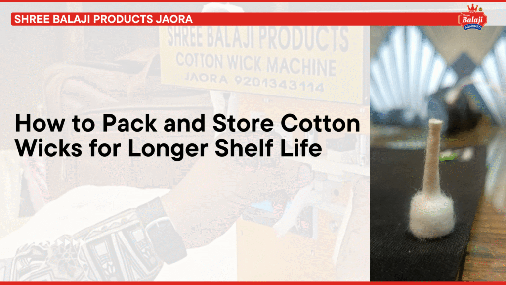 Cotton Wick Storage Tips